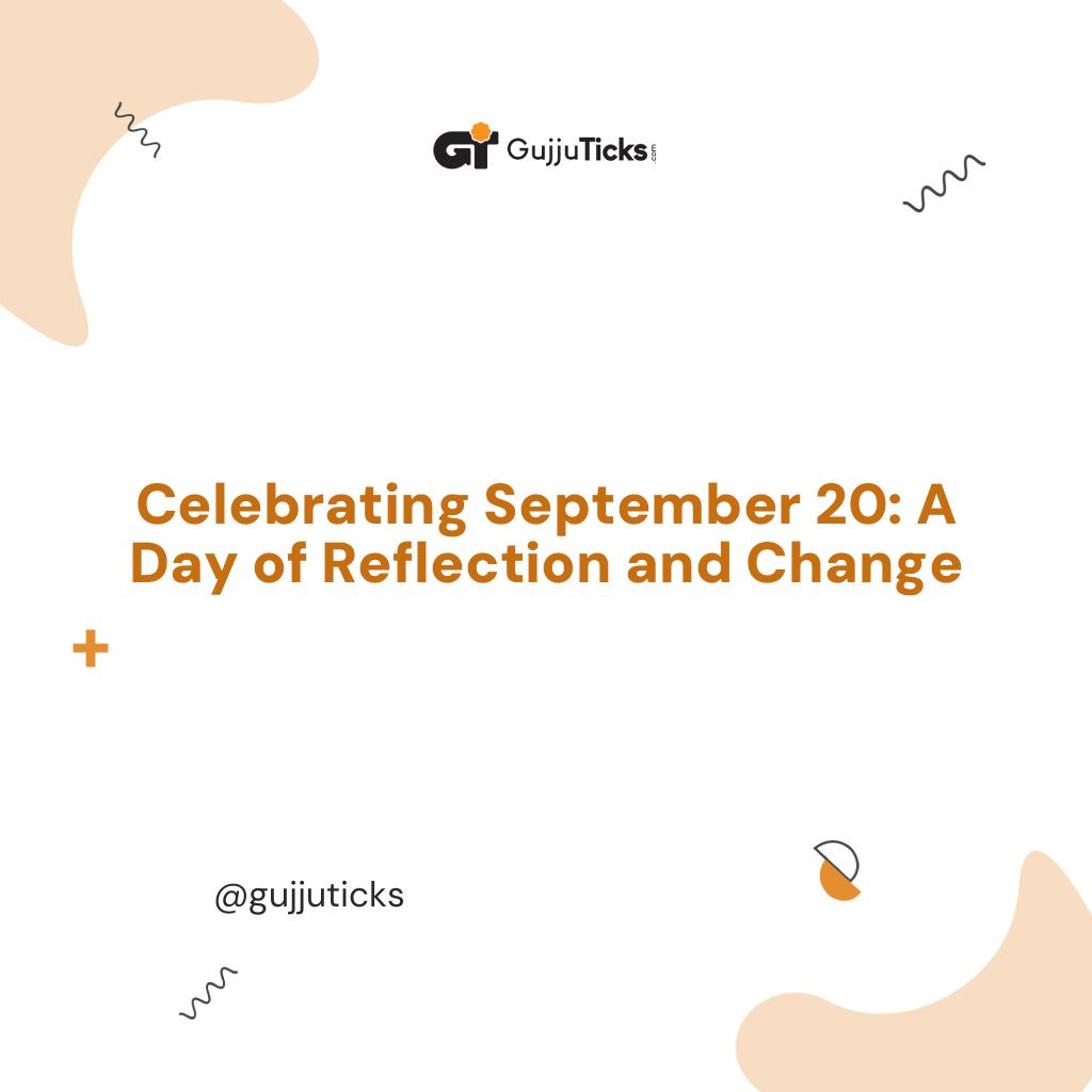 Celebrating September 20: A Day of Reflection and Change Image