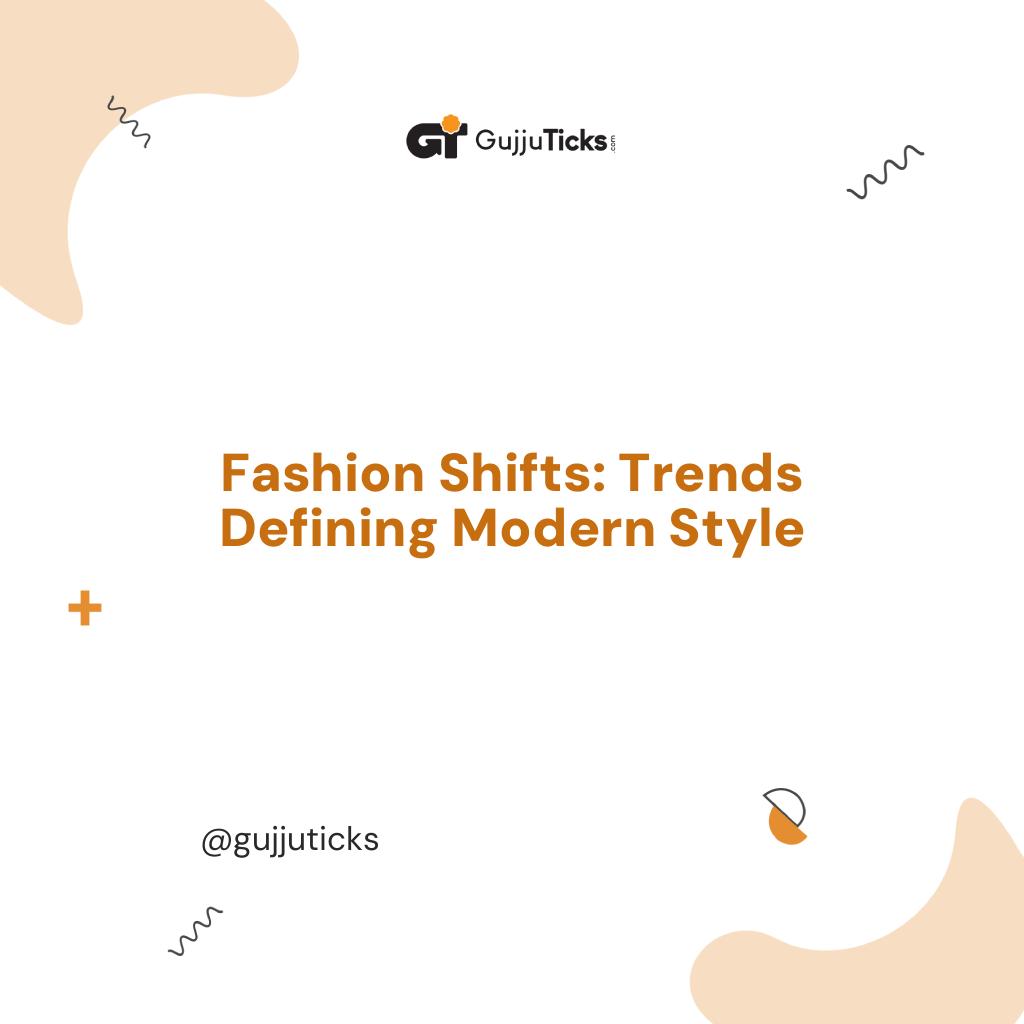 Fashion Shifts: Trends Defining Modern Style Image